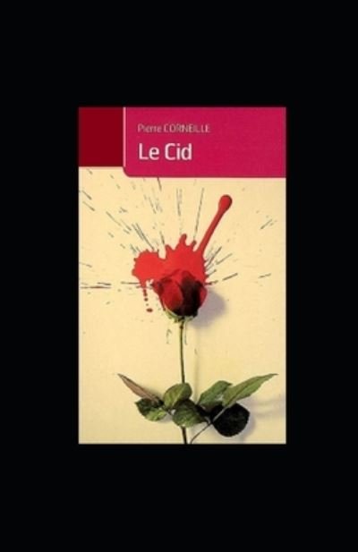 Cover for Pierre Corneille · Le Cid illustree (Paperback Bog) (2020)