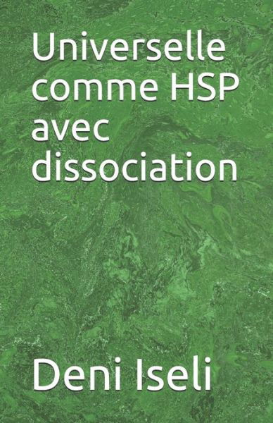 Cover for Deni Iseli · Universelle comme HSP avec dissociation (Paperback Book) (2020)