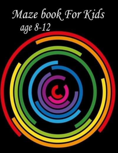 Cover for Nr Grate Press · Maze Book For Kids Age 8-12 (Paperback Bog) (2020)