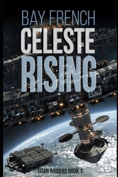 Cover for Bay French · Celeste Rising (Paperback Book) (2020)