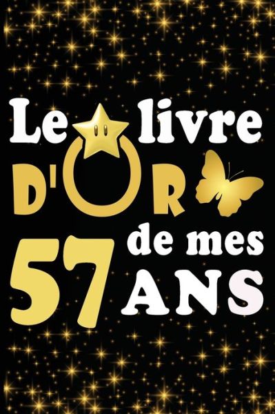 Cover for Livre D Carnet · Le Livre d'Or de mes 57 ans (Taschenbuch) (2020)