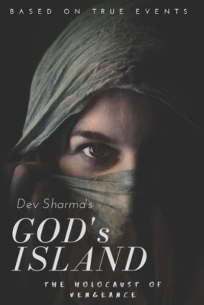 Cover for Dev Sharma · Gods Island: The Holocaust of Vengeance (Taschenbuch) (2020)