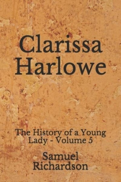 Cover for Samuel Richardson · Clarissa Harlowe (Paperback Book) (2020)