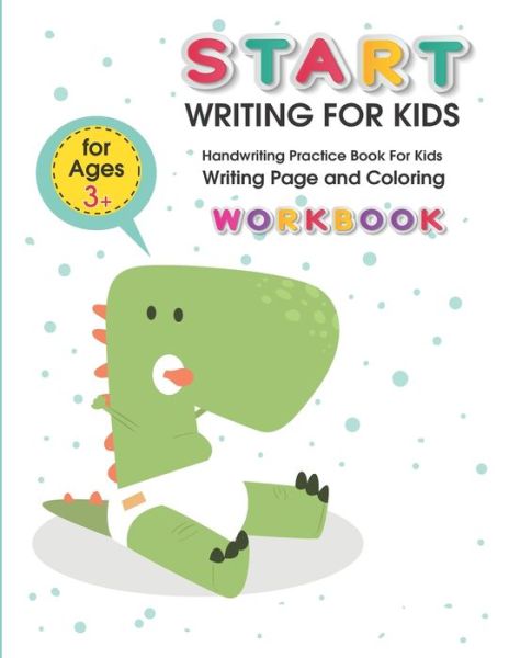 Start Writing for Kids - Satapol Ceo - Livros - Independently Published - 9798675259250 - 14 de agosto de 2020