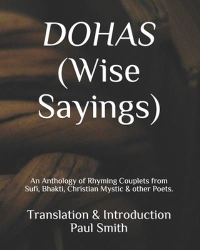 DOHAS (Wise Sayings) - Paul Smith - Books - Independently Published - 9798675783250 - August 16, 2020