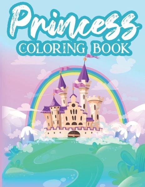 Princess Coloring Book - Noteworthy Publications - Boeken - Independently Published - 9798685018250 - 10 september 2020
