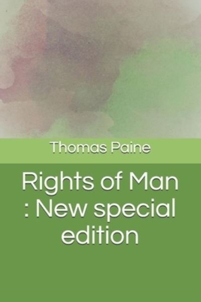 Rights of Man - Thomas Paine - Livros - Independently Published - 9798685670250 - 12 de setembro de 2020
