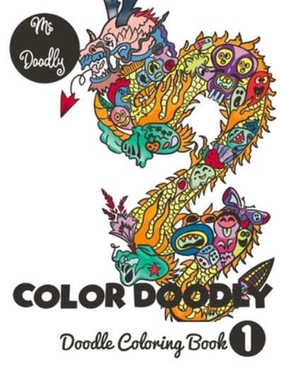 Cover for Anitha Reddy · Color Doodly - Doodle Coloring Book - Volume - 1 - Color Doodle - Doodle Coloring Books - Volumes (Paperback Book) (2021)