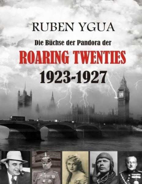 Cover for Ruben Ygua · Die Büchse der Pandora der ROARING TWENTIES (Paperback Bog) (2021)