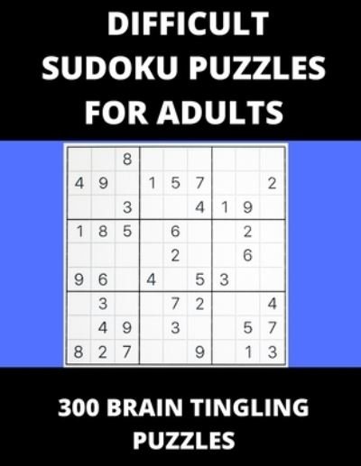Cover for Peter Clarke · Difficult Sudoku Puzzles For Adults (Paperback Bog) (2021)