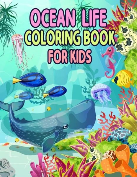 Cover for Preschooler Book Publisher · Ocean Life Coloring Book for Kids (Paperback Book) (2021)