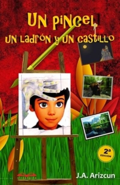 Cover for J a Arizcun · Un pincel, un ladron y un castillo (Paperback Bog) (2021)