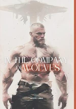 Cover for Steve Lang · In the Company of Wolves (Book) (2025)