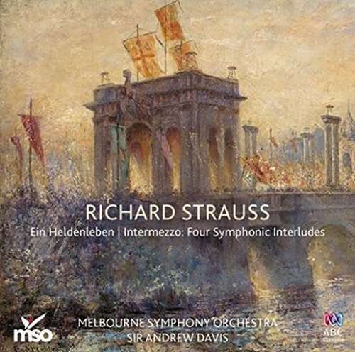 Strauss / Orchestral Works - Ein Heldenleben - Four Symphonic Interludes - Sir Andrew Davis - Musiikki - UNIVERSAL CLASSICS - 0028948124251 - perjantai 29. huhtikuuta 2016