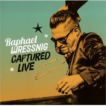 Cover for Raphael Wressnig · Captured Live (CD) (2017)