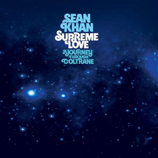 Cover for Sean Khan · Supreme Love: A Journey Through Coltrane (LP) (2022)