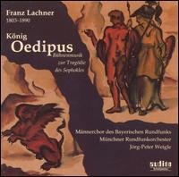 Cover for Lachner / Fricke / Jacob / Von Cramm / Weigle · King Oedipus (After Sophocles) (CD) (2001)