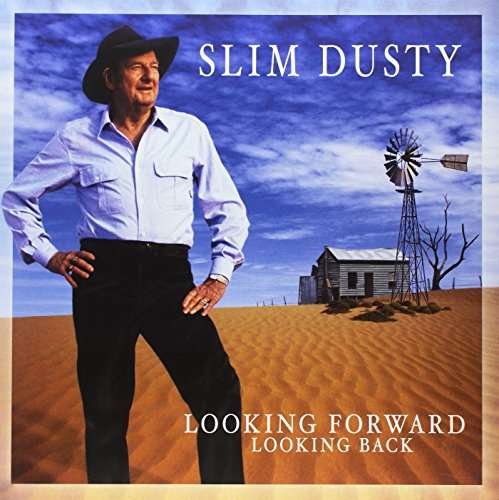 Cover for Slim Dusty · Looking Forward Looking Back (LP) (2016)