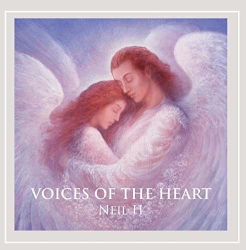 Cover for Neil H · Voices of the Heart (CD) (2013)