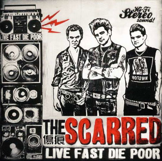 Cover for Scarred · Live Fast, Die Poor (CD) (2015)