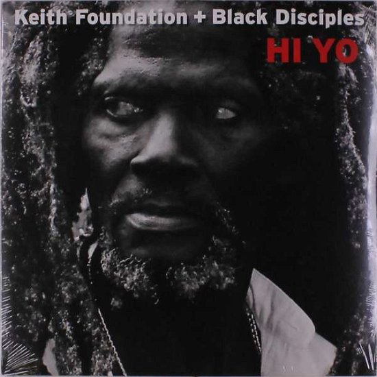 Cover for Foundation, Keith &amp; Black · Hi Yo (LP) (2019)