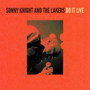 Cover for Knight, Sonny &amp; The Lakers · Do It Live (LP) (2015)
