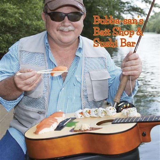 Cover for Bubba-san · Bubba-san's Bait Shop &amp; Sushi Bar (CD) (2014)