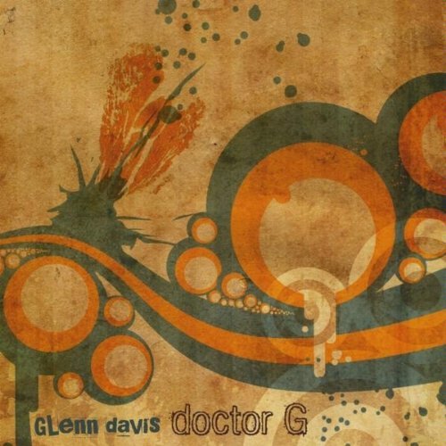 Cover for Glenn Davis · Doctor G (CD) (2009)