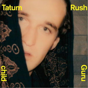 Cover for Tatum Rush · Guru Child (CD) (2016)