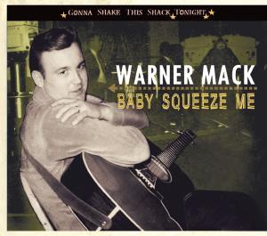 Baby Squeeze Me - Warner Mack - Musik - BEAR FAMILY - 4000127165251 - 25. August 2011