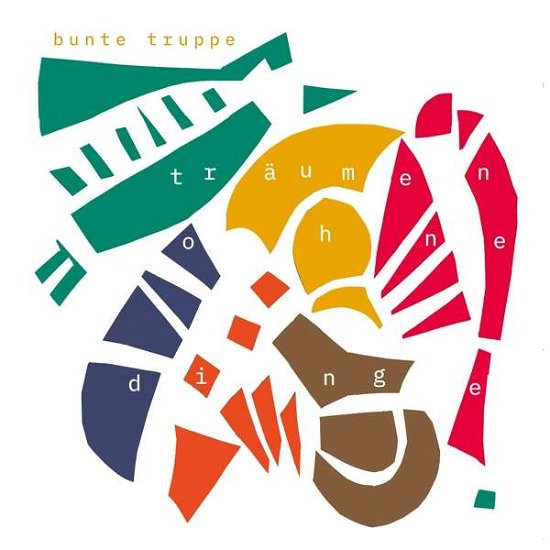 Cover for Bunte Truppe · Traumen Ohne Dinge (LP) (2019)