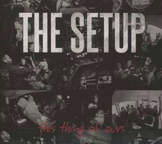 Cover for Setup · This Thing Of Ours (CD) [Digipak] (2013)