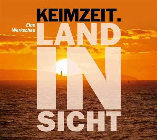 Cover for Keimzeit · Land in Sicht-eine Werkschau 2016 (CD) (2016)