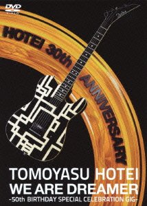 Cover for Tomoyasu Hotei · We Are Dreamer-50th Birthday Special Celebration Gig- (MDVD) [Japan Import edition] (2012)