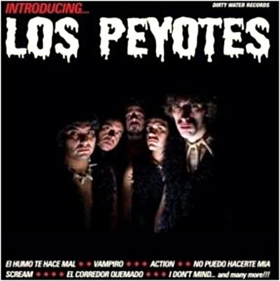 Cover for Los Peyotes · Introducing Los Peyotes (LP) (2008)