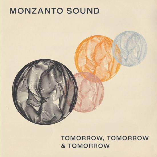 Cover for Monzanto Sound · Tomorrow. Tomorrow And Tomorrow (LP) (2022)