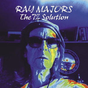 Cover for Ray Majors · 7 % Solution (CD) (2019)