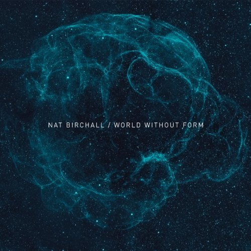 World Without Form - Nat Birchall - Music - SOUND SOURCE - 5060195514251 - February 19, 2013