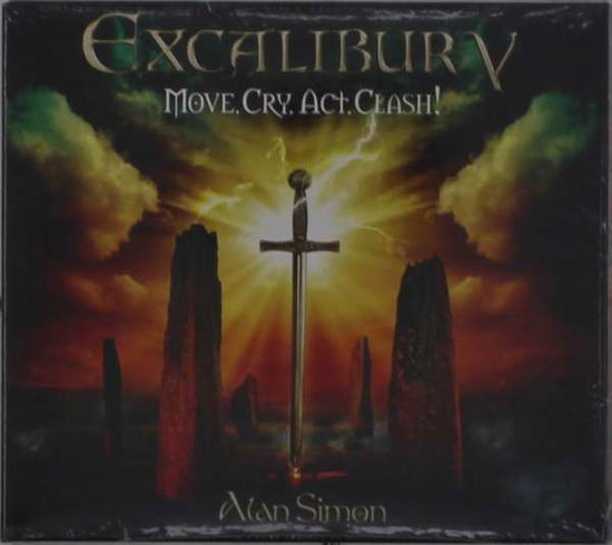 Exaclibur V: Move, Cry, Act, Clash! - Alan Simon - Music - SPIRIT OF UNICORN MUSIC - 5060854800251 - November 5, 2021