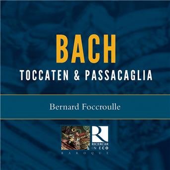 Cover for Bach,j.s. / Foccroulle · Toccaten &amp; Passacaglia (CD) [Reissue edition] (2018)