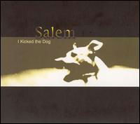 Cover for Salem · I Kicked the Dog (CD) (2002)