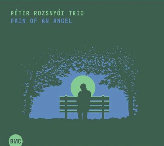 Cover for Peter -Trio- Rozsnyoi · Pain Of An Angel (CD) [Digipak] (2016)