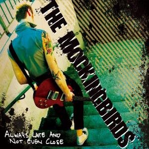 Cover for Mockingbirds · Always Late and Not (CD) (2007)