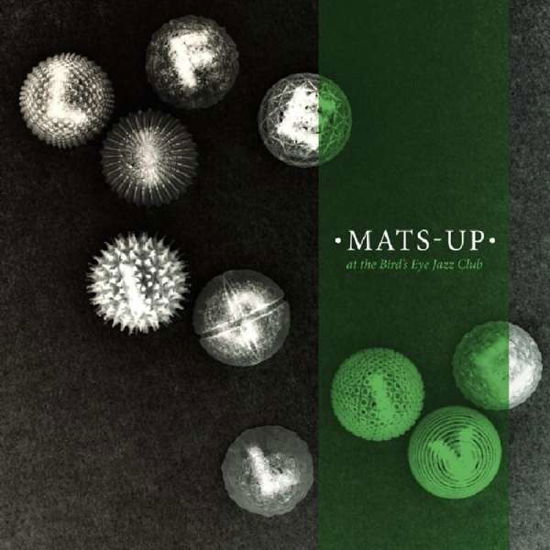 Cover for Mats-Up · Life is Live (Vinyl-LP) (LP) (2014)