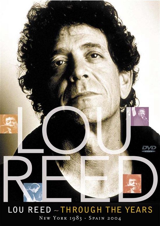 Through the Years - Lou Reed - Movies - STOMP - 8712177054251 - June 2, 2017