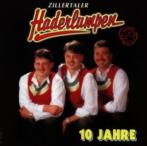 10 Jahre - Zillertaler Haderlumpen - Musik - TYROLIS - 9003549514251 - 27. maj 1997
