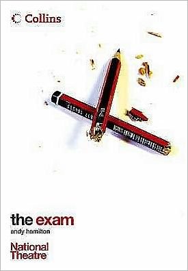 Cover for Andy Hamilton · The Exam - Collins National Theatre Plays (Paperback Bog) (2005)