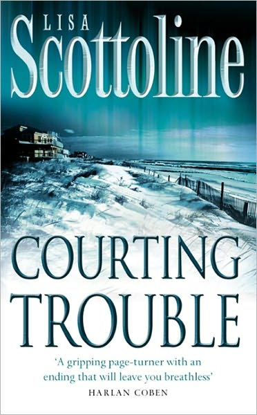 Cover for Lisa Scottoline · Courting Trouble (Paperback Book) (2009)