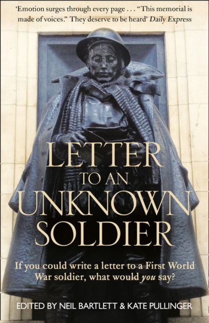 Cover for Letter To An Unknown Soldier: If You Could Write a Letter to a First World War Soldier, What Would You Say? (Paperback Book) (2015)