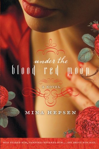 Cover for Mina Hepsen · Under the Blood Red Moon (Hardcover Book) (2008)